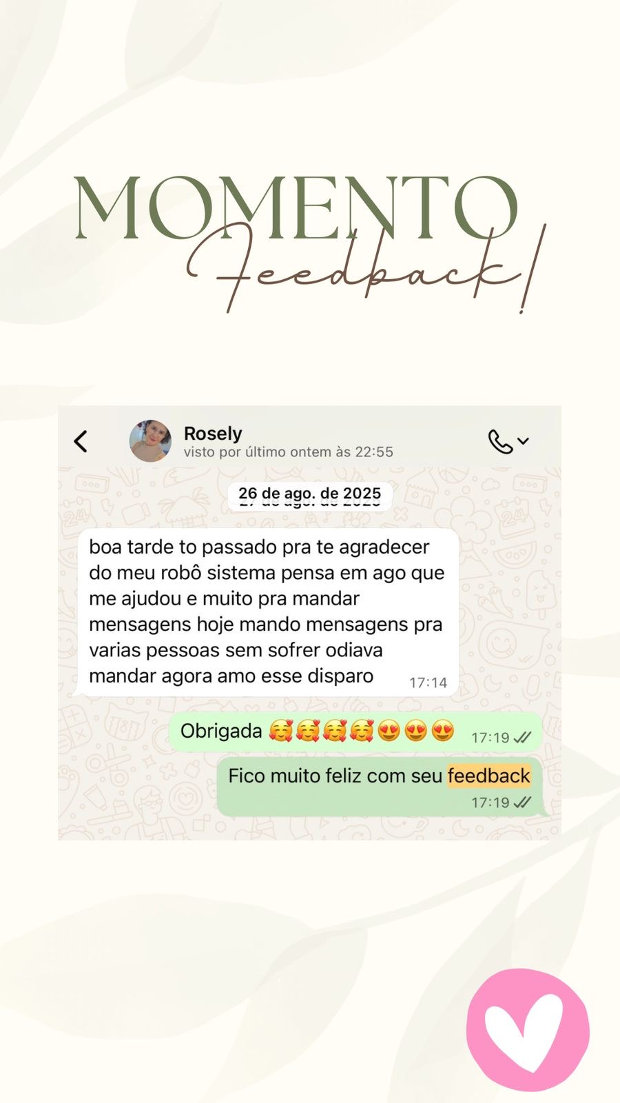 Feedback de Rosely sobre o sistema de disparos